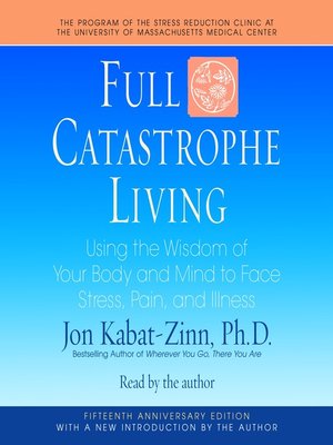 cover image of Full Catastrophe Living